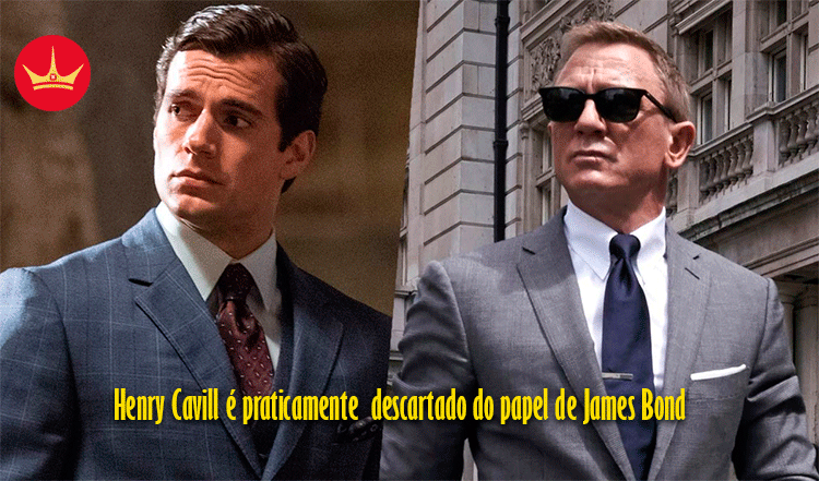 007: O grande motivo que impediu Henry Cavill de interpretar James