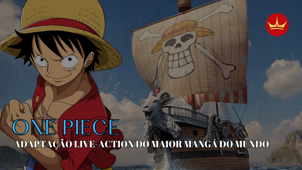 A ADAPTAÇÃO LIVE-ACTION DE ONE PIECE É UMA DAS MAIS