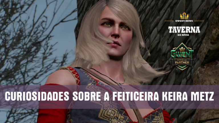 Curiosidades sobre a Feitceira Keira Metz