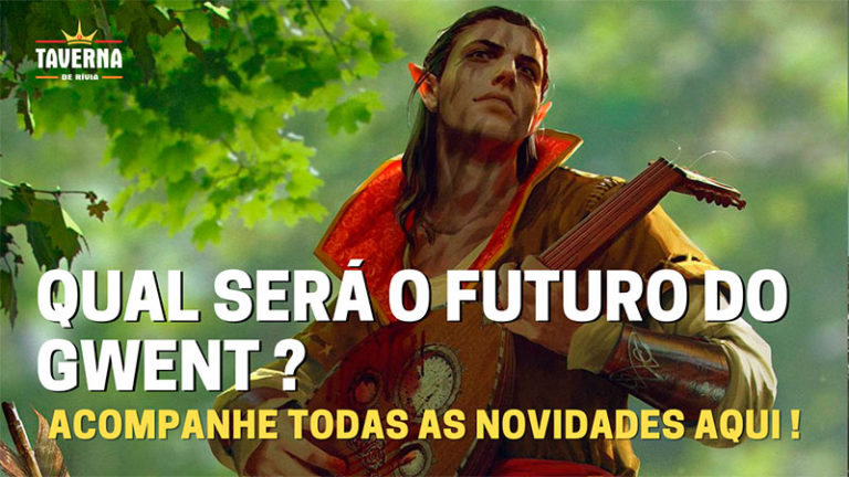 Gwent Roadmap 2023 –  Qual o futuro do Gwent?